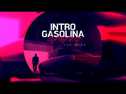 INTRO GASOLINA + GATUBEO ❌ Jay PaeZ