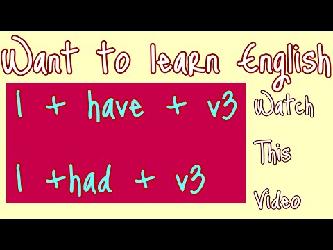 Uses of I+ have + v3 English speaking Course lecture 4 & 5.   I +had + v3