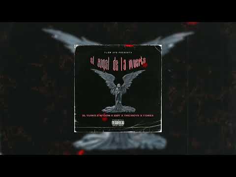 El Ángel De La Muerte - El Yainis x Matalo Jeyson x Eiby x The Moys x Yonex