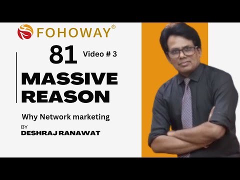 #fohoway india  81 massive Reason #network marketing business