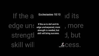 Ecclesiastes 10:10 #worship  #Christian #Jesus #christisking👑  #bekind #God #Bible #holyspirit