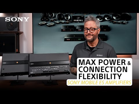 Max Power and Connection Flexibility with Sony Mobile ES Amplifiers!