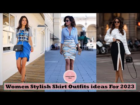 Women Stylish Skirt Outfits ideas For 2023 - Fashion Trends