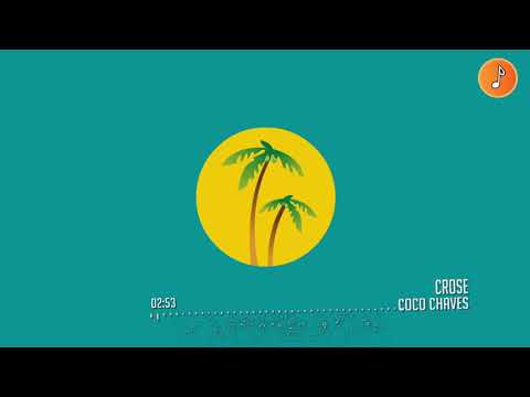 Crose - Coco Chaves (Remix)