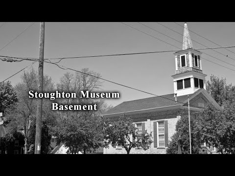 Stoughton Historical Museum Basement Tour