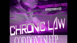 Chronic Law - God Don't Sleep #6ixx #lawboss