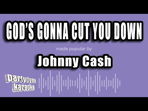 Johnny Cash - God's Gonna Cut You Down (Karaoke Version)