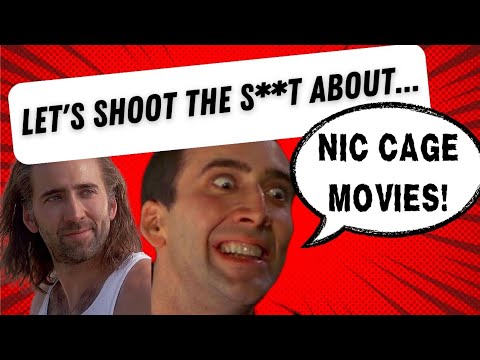 Shoot The S**t Episode 5 - Nicholas Cage Movies Review