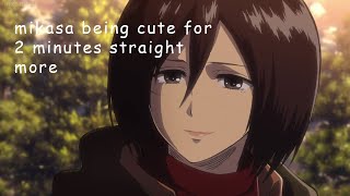 mikasa being cute for 2 minutes straight more