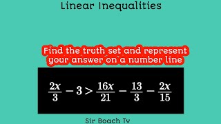 Linear Inequality @Sirboach #MathsMadeEasy