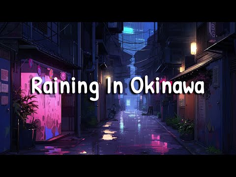 RAINING IN OKINAWA ☂️ Lofi Hip Hop Mix ~ Beats to relax / chill to