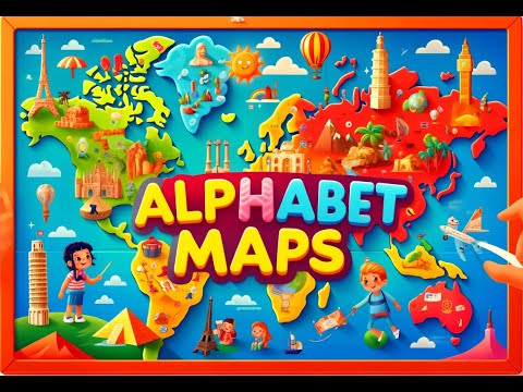 Alphabet Maps! | Lets Learn & Sing | Fun Learning Songs for Kids