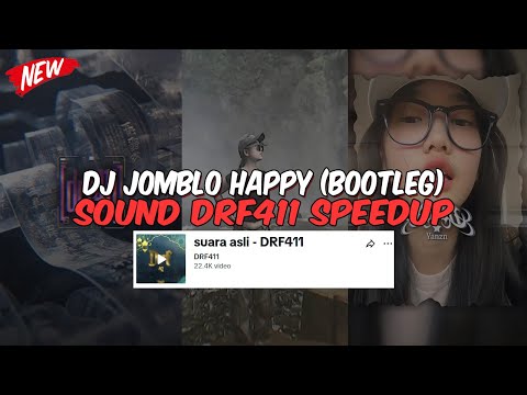 DJ JOMBLO HAPPY BOOTLEG VIRAL TIKTOK  | DJ JOMBLO HAPPY SOUND DRF411 SPEEDUP TERBARU 2025