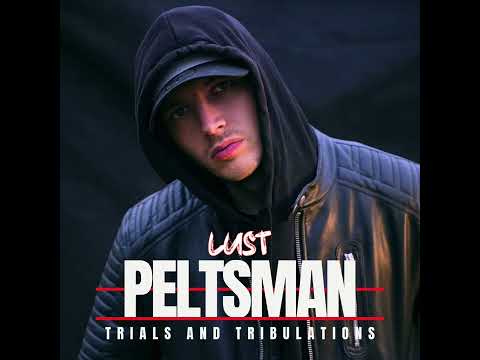 Peltsman - Lust (Official Audio)