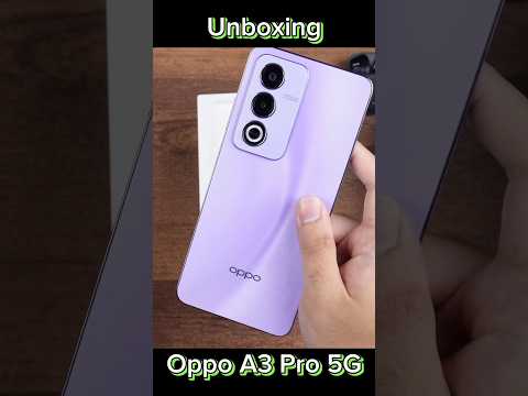 Unboxing Oppo A3 Pro 5G | Hp Tahan Banting Dari Oppo #oppoa3pro #oppo #oppoa3pro5g