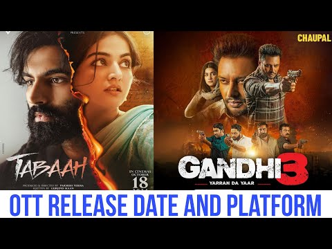 Gandhi 3 OTT Release Date @ChaupalOTT Tabaah OTT Release Date | Tabaah OTT Par Kab Aayegi