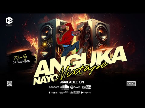 ANGUKA NAYO MIXTAPE-DJ BRAINSON