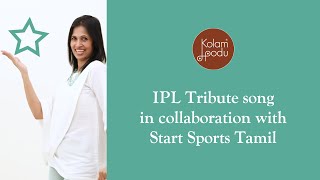 IPL TRIBUTE SONG IN COLLABORATION WITH STAR SPORTS TAMIL || KOLAM PODU