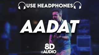 Aadat (Juda Hoke Bhi) : 8D AUDIO🎧| Atif Aslam | Kunal Khemu | Kalyug | Emraan Hashmi (Lyrics)