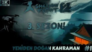 Atalarına İhanet Eden Bir Adamın Gölge Olarak Doğuşu! | Shadow Fight 2 | Bölüm 1