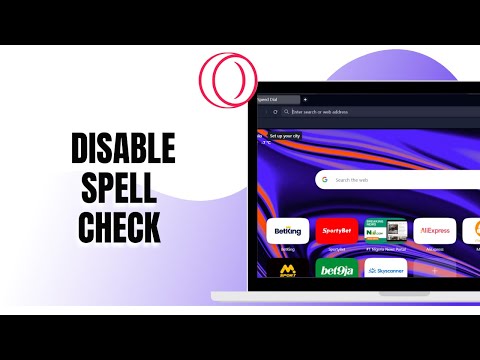 HOW TO DISABLE SPELL CHECK ON OPERA GX