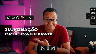 Setup de ILUMINAÇÃO Gastando POUCO: EQUIPAMENTOS, TRUQUES e DICAS PRÁTICAS!