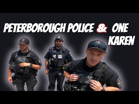 1 Karen- 3 Cops- Peterborough, Ontario with @truenorthtransparency