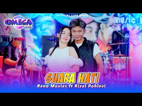 Suara Hati - Rena Movies Ft Rizal Pahlevi (Omega Music)