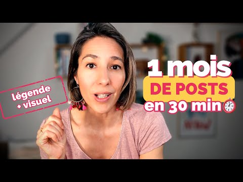 1 mois de posts en 30 minutes (visuels compris)