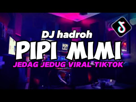 DJ PIPI MIMI [hadroh version]