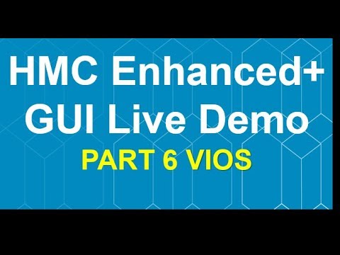 HMC Enhanced+ GUI Live Demo Part 6 - VIOS