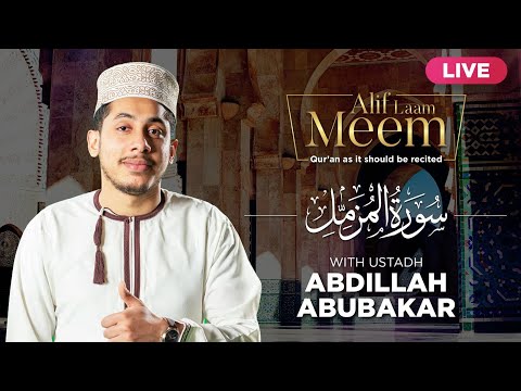 #AlifLaamMeem | Rectify & Recite Your Recitation with Ustadh Abdillah AbuBakar