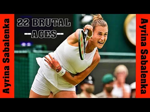 Aryna Sabalenka 💖 22 Brutal Aces.