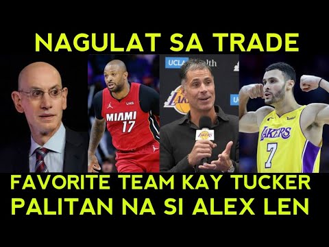 PALITAN na si Alex Len! 3 Bigs para sa Lakers. Adam Silver NAGULAT pala. Tucker reunion sa SUNS?