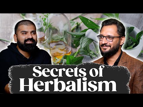 Secrets of Herbalism in Conversations with @aghaherbal | Podcast #112