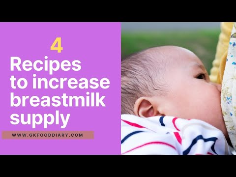 4 Recipes to Increase Breast Milk supply  | How To Increase Breast Milk Supply Naturally