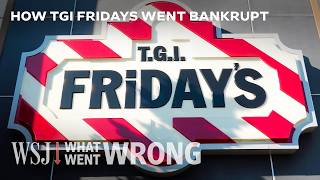 Why So Many TGI Friday Restaurants Are Closing | WSJ What Went Wrong