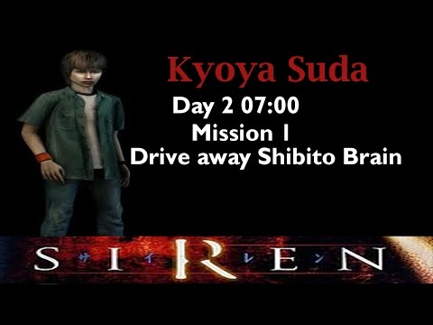 [Forbidden Siren] Kyoya Suda: Day 2 7:00 (mission 1)