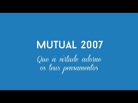 Mutual 2007 - Que a Virtude Adorne Teus Pensamentos | Álbum Completo +Instrumental