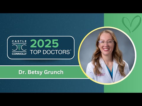 2025 Castle Connolly Top Doctor - Dr. Betsy Grunch