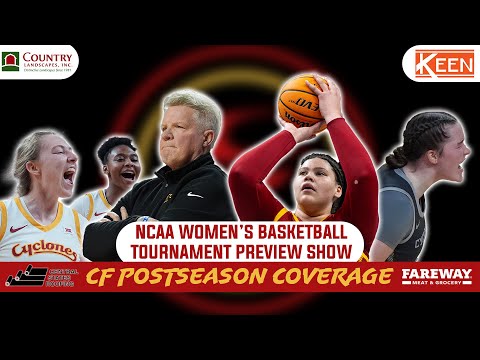 Cyclone Fanatic NCAA Women's Basketball Tournament Preview Show