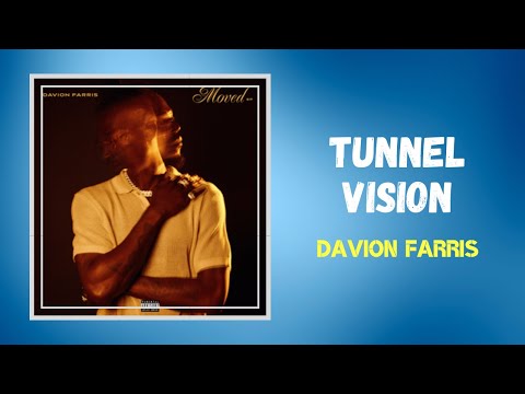 Davion Farris - Tunnel Vision (Lyrics)