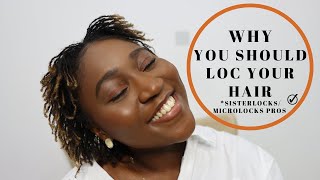 5 PROS OF SISTERLOCKS & WHY I LOVE SISTERLOCKS | My sisterlocs journey