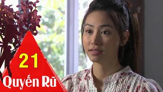 Quyến Rũ - Tập 21 | HTVC Phim Hay Trọn Bộ