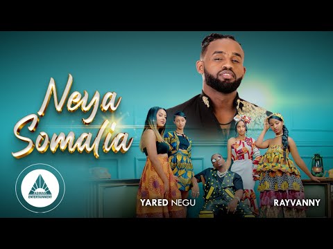 Yared Negu ft. Rayvanny_  Somalia |  ሶማሊያ _ New Ethiopian Music ( Official Video)