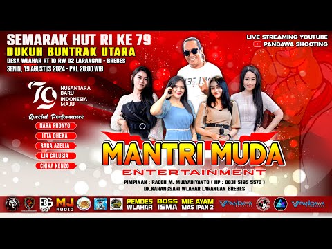 🔴 LIVE SEMARAK HUT RI KE 79 "DUKUH BUNTRAK UTARA" WLAHAR - BREBES || MANTRI MUDA ENTERTAINMENT