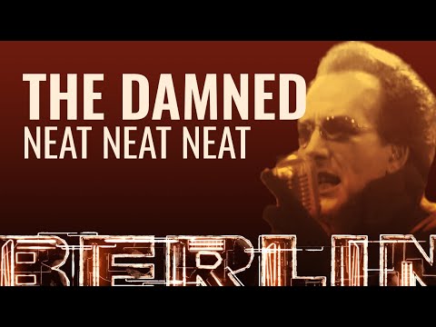 The Damned - Neat Neat Neat [BERLIN LIVE]