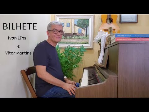 BILHETE (de Ivan Lins e Vitor Martins)