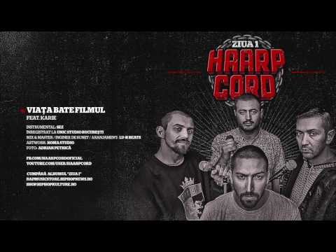 Haarp Cord - Viata Bate Filmul (feat. Karie) (prod. SEZ)