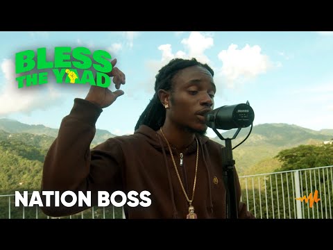 Nation Boss - Bless The Yaad Freestyle